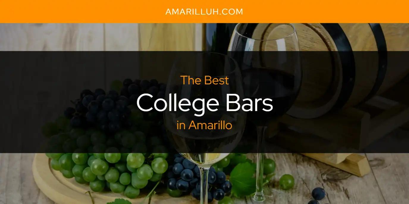 The Absolute Best College Bars in Amarillo  [Updated 2024]