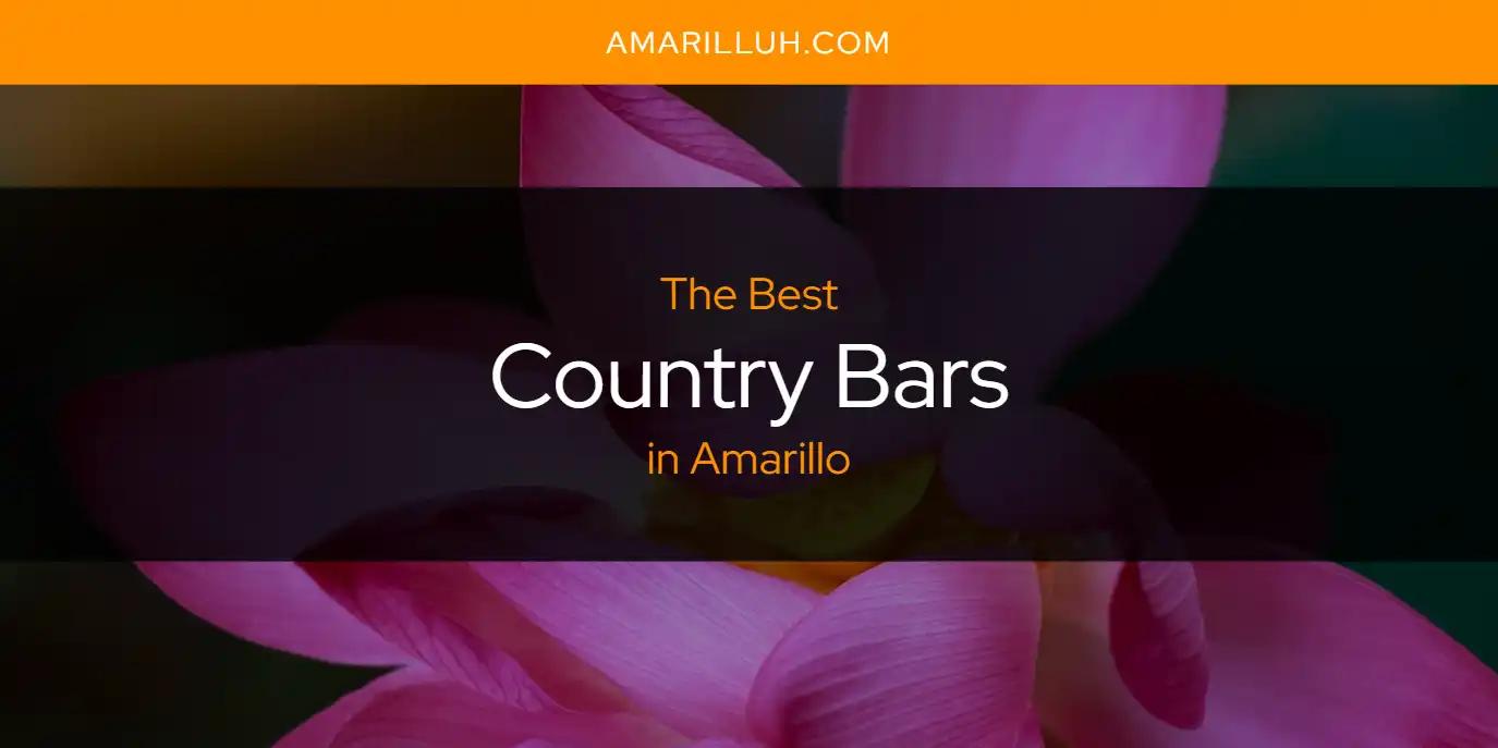 The Absolute Best Country Bars in Amarillo  [Updated 2024]