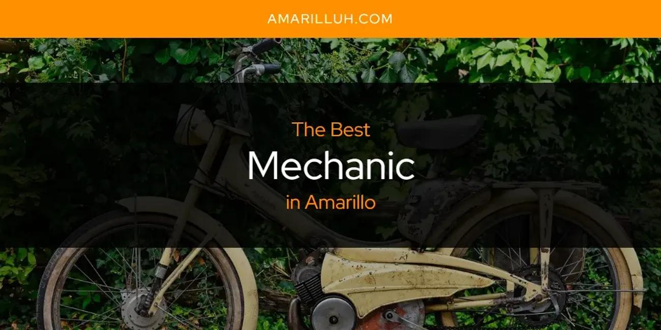 The Absolute Best Mechanic in Amarillo  [Updated 2024]